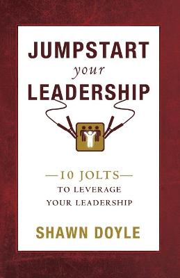 Book cover for Jumpstart Your Leadreship