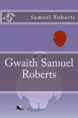 Book cover for Gwaith Samuel Roberts