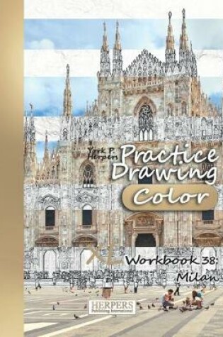 Cover of Practice Drawing [Color] - XL Workbook 38