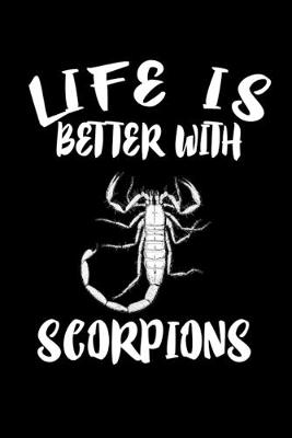 Book cover for Life Is Better With Scorpions
