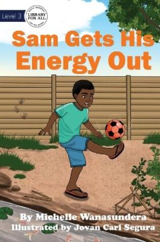 Cover of Sam Gets his Energy Out