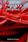 Book cover for Phoenyx Rising