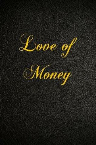 Cover of Love Of Money
