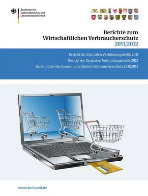 Cover of Berichte Zum Wirtschaftlichen Verbraucherschutz 2011/2012