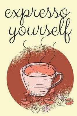 Book cover for Expresso Yourself