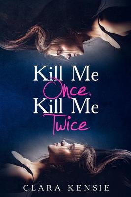 Book cover for Kill Me Once, Kill Me Twice