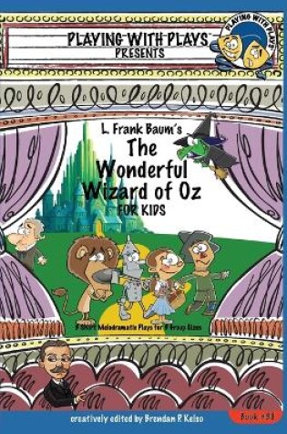 Cover of L. Frank Baum's The Wonderful Wizard of Oz for Kids