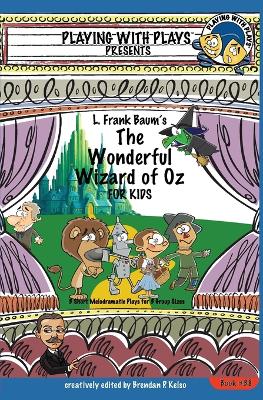 Cover of L. Frank Baum's The Wonderful Wizard of Oz for Kids