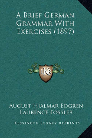 Cover of A Brief German Grammar with Exercises (1897)