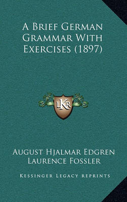 Book cover for A Brief German Grammar with Exercises (1897)