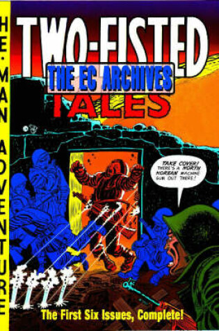 Cover of The EC Archives: Two-Fisted Tales Volume 1