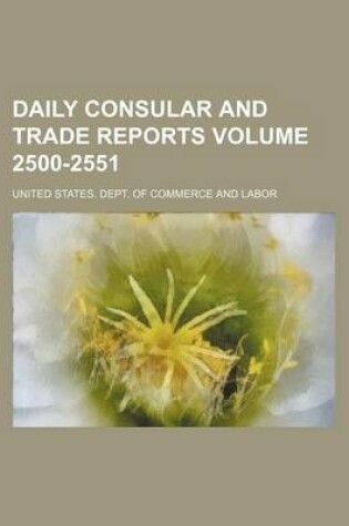 Cover of Daily Consular and Trade Reports Volume 2500-2551