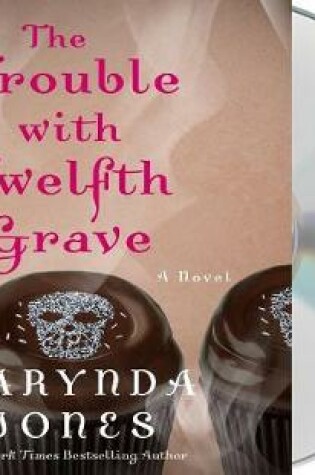 The Trouble with Twelfth Grave