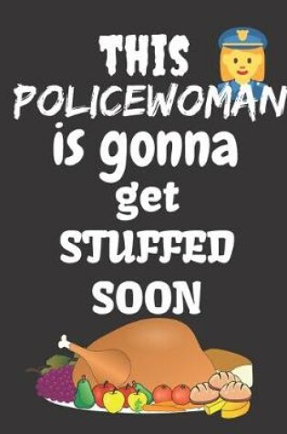 Cover of This PoliceWoman Is Gonna Get Stuffed Soon