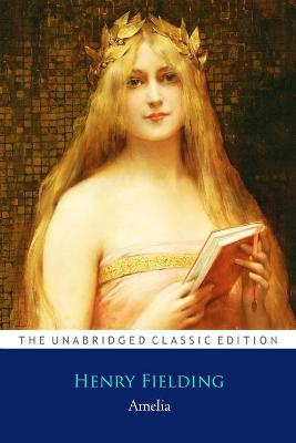 Book cover for Amelia by Henry Fielding ''Annotated Classic Edition''