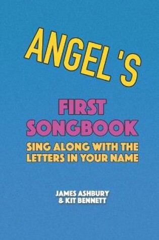 Cover of Angel's First Songbook