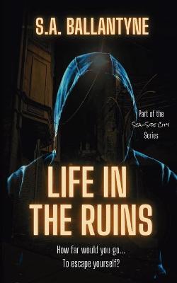 Book cover for Life in the Ruins