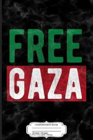 Cover of Free Gaza Palestine Composition Notebook