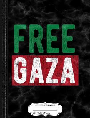 Book cover for Free Gaza Palestine Composition Notebook