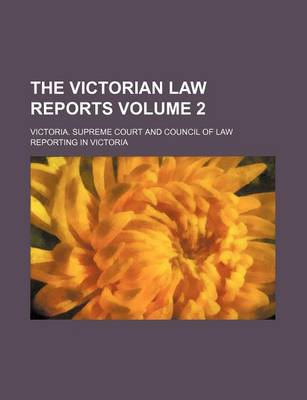 Book cover for The Victorian Law Reports Volume 2