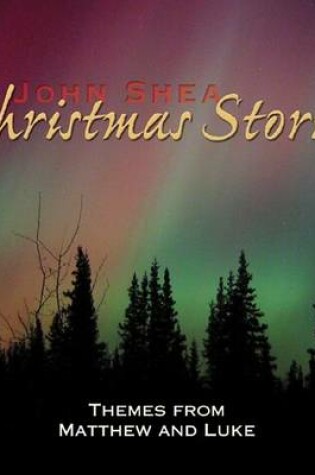 Cover of John Shea's Christmas Stories