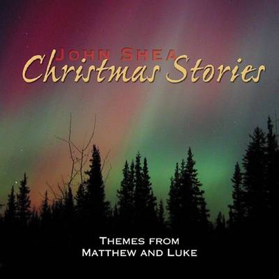 Book cover for John Shea's Christmas Stories