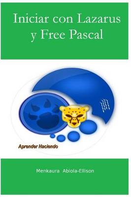 Cover of Iniciar con Lazarus y Free Pascal