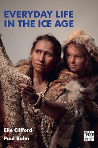 Cover of Everyday Life in the Ice Age