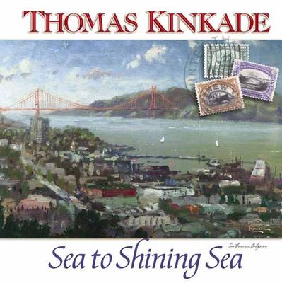 Cover of Thomas Kinkade's Sea to Shining Sea