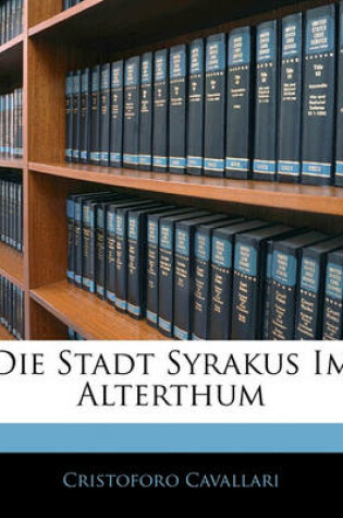 Cover of Die Stadt Syrakus Im Alterthum