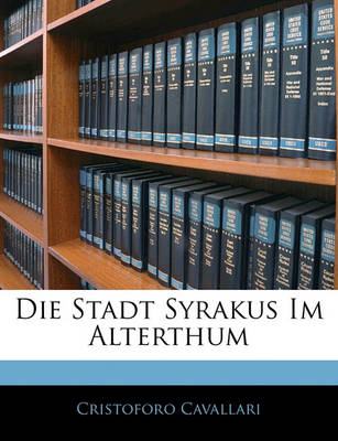 Book cover for Die Stadt Syrakus Im Alterthum