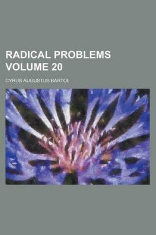 Cover of Radical Problems Volume 20