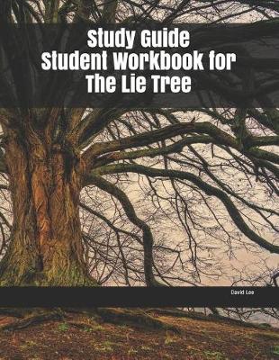 Book cover for Study Guide Student Workbook for The Lie Tree