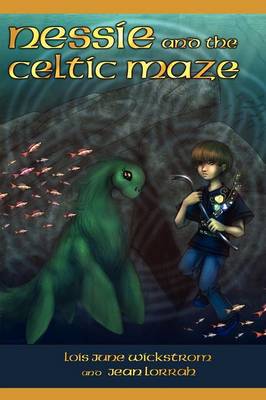 Book cover for Nessie and the Celtic Maze [The Nessie Series, Book Three]