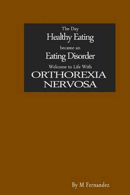 Book cover for The Day Healthy Eating became an Eating Disorder