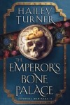 Book cover for The Emperor's Bone Palace