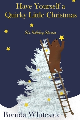 Book cover for Have Yourself a Quirky Little Christmas