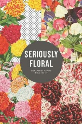 Cover of Seriously Floral