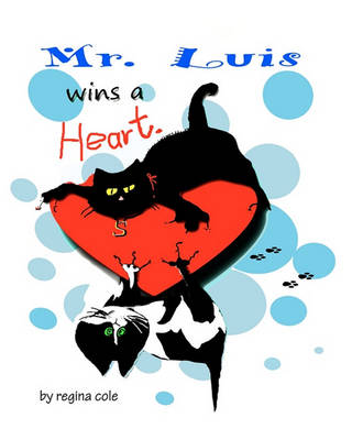 Book cover for Mr. Luis Wins a Heart!