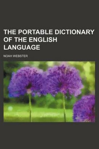 Cover of The Portable Dictionary of the English Language