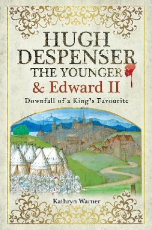 Cover of Hugh Despenser the Younger and Edward II