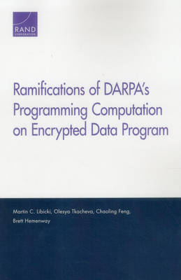 Book cover for Ramifications of Darpa's Programming Computation on Encrypted Data Program