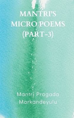 Book cover for Mantri's Micro Poems (Part-3)