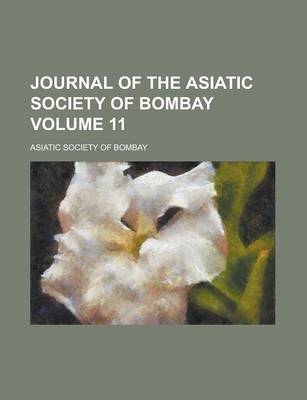 Book cover for Journal of the Asiatic Society of Bombay Volume 11