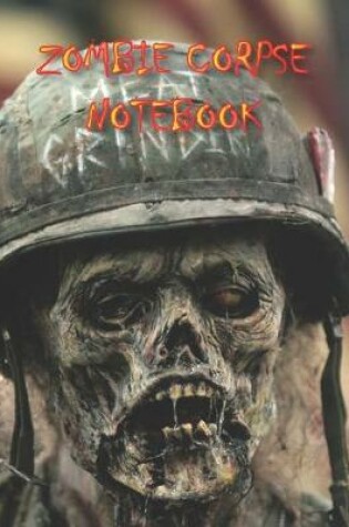 Cover of Zombie Corpse NOTEBOOK