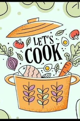 Cover of Let's Cook Notebook Journal
