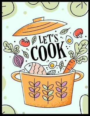 Book cover for Let's Cook Notebook Journal