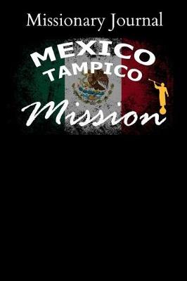 Book cover for Missionary Journal Mexico Tampico Mission