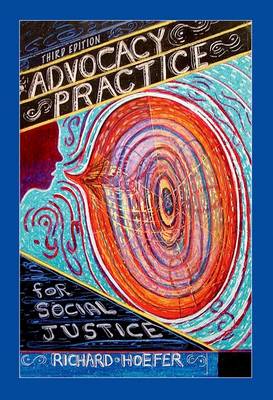 Book cover for Advocacy Practice for Social Justice, Third Edition