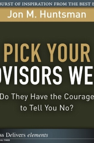 Cover of Pick Your Advisors Well